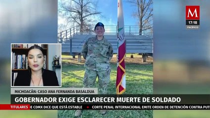 Bedolla, exige a las autoridades estadunidenses el esclarecimiento en caso de Ana Fernanda