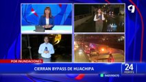 Ciclón Yaku: Bypass de Huachipa colapsa por lluvias a poco tiempo de haber sido inaugurado