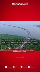 Tol Bali Mandara akan ditutup selama 32 jam saat perayaan Nyepi