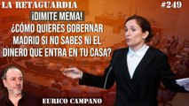 La Retaguardia #249: ¡Dimite MeMa! ¿Cómo quieres gobernar Madrid si no sabes ni el dinero que entra en tu casa?