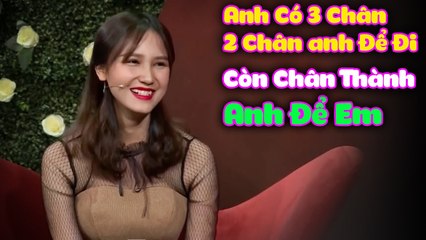 Anh Có 3 Chân 2 Chân Để Đi Còn Chân Thành Anh Để Em  HẸN HÒ HAY NHẤT