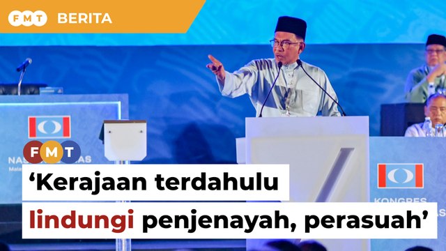 Kerajaan terdahulu lindungi penjenayah, perasuah besar, kata Anwar