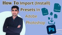 How To Import (Install) Presets In Adobe Photoshop | شیوه وارد کردن (نصب) پریسِت ها در اِدوبی فوتوشاپ