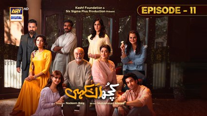Kuch Ankahi Episode 11 | 18th Mar 2023 | ARY Digital Drama