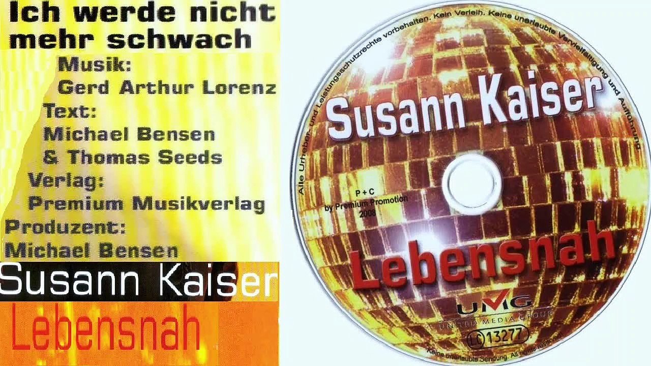 SUSANN KAISER — Ich werde nicht mehr schwach
