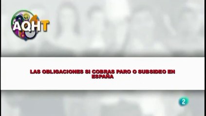 LAS OBLIGACIONES SI COBRAS PARO O SUBSIDEO EN ESPAÑA