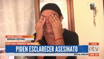 Esposa de Freddy Burgos pide esclarecer el asesinato