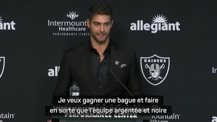 Raiders - Garoppolo : "Je veux gagner une bague"