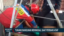 Damkar Evakuasi Jenazah Kuli Bangunan Meninggal Saat Perbaiki Atap