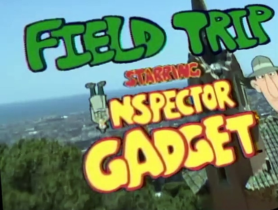 Inspector Gadget's Field Trip S01 E01 video Dailymotion