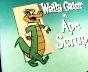 Wally Gator Wally Gator E032 – Ape Scrape