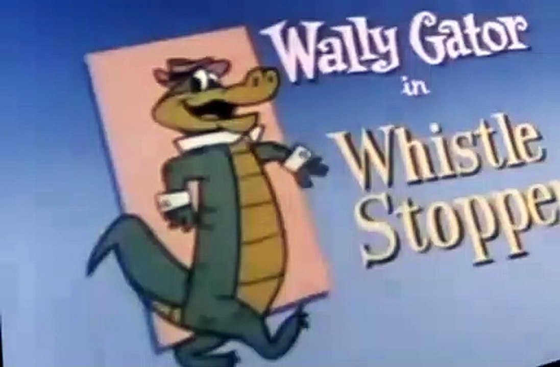 Wally Gator Wally Gator E039 – Whistle Stopper
