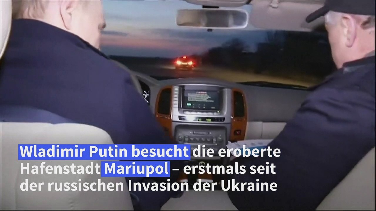 Putin besucht Mariupol - erstmals seit Kriegsbeginn