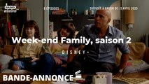Week-end Family, saison 2 - Bande-annonce officielle (VF)