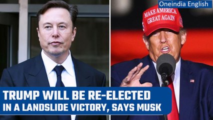 Elon Musk says Donald Trump will be re-elected in a landslide victory | Oneindia News