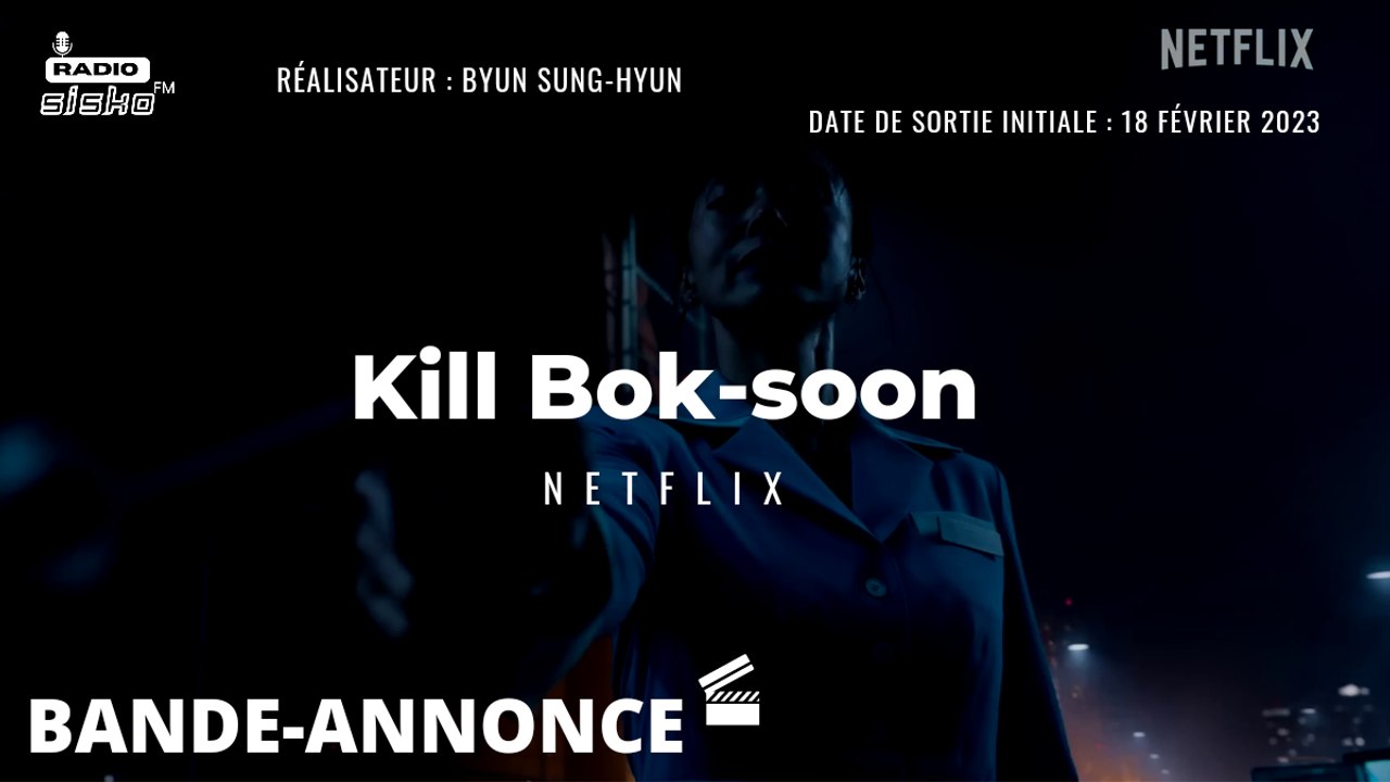 Kill Bok-soon | Bande-annonce finale VF