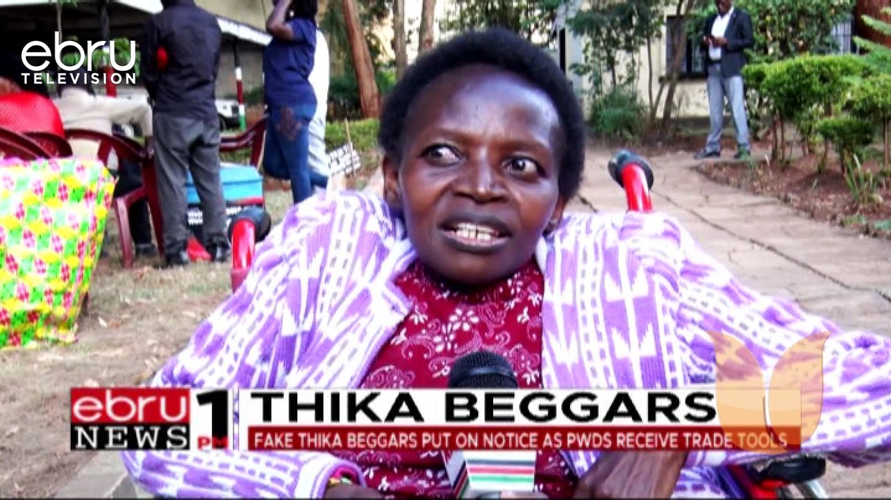 Fake Thika Beggars Put On Notice As Pwds Receive Trade Tools.