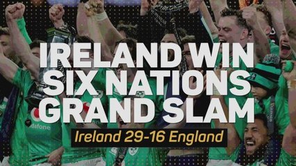 'A pinch yourself moment' - Ireland celebrate Grand Slam victory