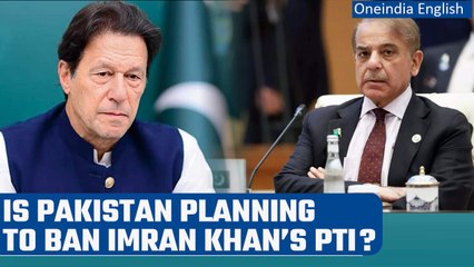 Pakistan government is looking to ban Imran Khan’s PTI | Oneindia News