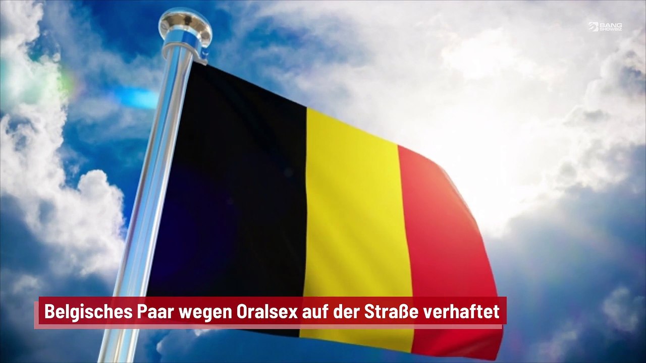 Belgisches Paar wegen Oralsex auf der Straße verhaftet