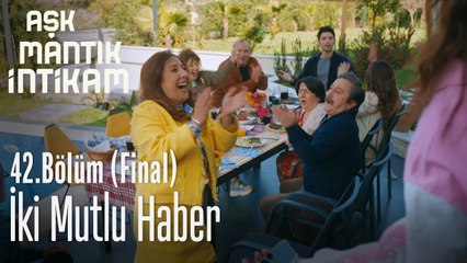 İki mutlu haber - Aşk Mantık İntikam 42. Bölüm Final