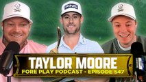Augusta Brawls, featuring Taylor Moore - Fore Play Episode 547