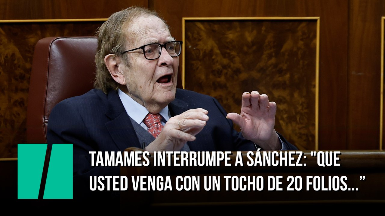 Tamames interrumpe a Sánchez: "Que usted venga con un tocho de 20 folios..."