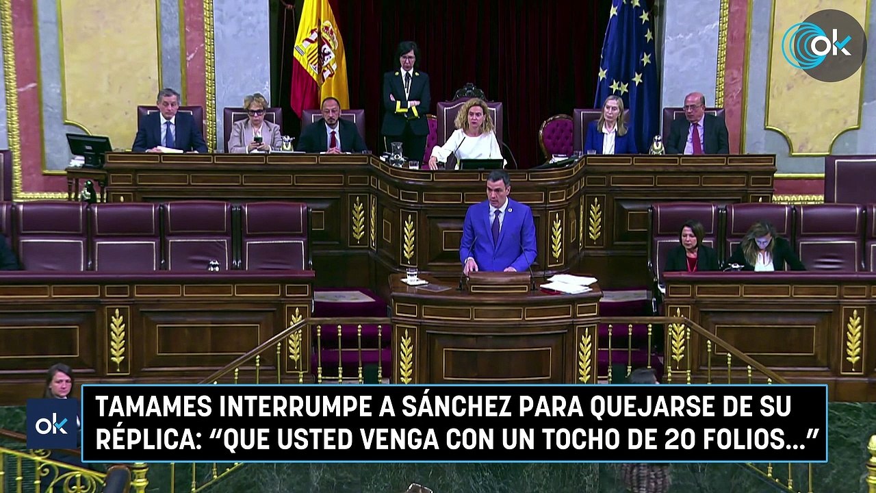 TAMAMES INTERRUMPE A SÁNCHEZ para quejarse de SU RÉPLICA: "QUE USTED VENGA CON UN TOCHO DE 20 FOLIOS..."