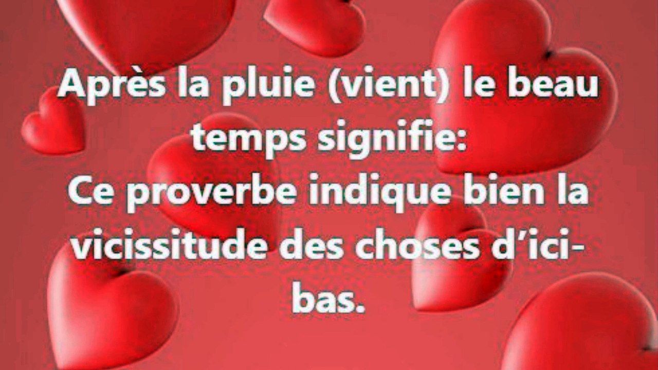 38) Après la pluie (vient) le beau temps. Proverbe Français, expression populaire.