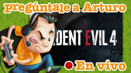Resident Evil 4 Chainsaw Demo | Pregúntale a Arturo en Vivo (18/03/2023)