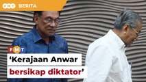 Kerajaan Anwar diktator, kata Dr M selepas program ‘Proklamasi Melayu’ batal