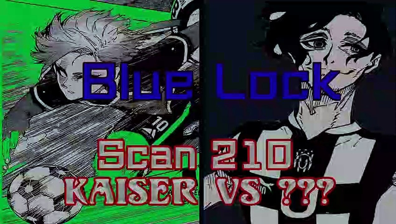 Blue Scan 210 : Kaiser vs ???