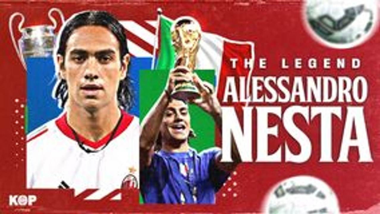 La vie d'Alessandro Nesta  Il Campionne
