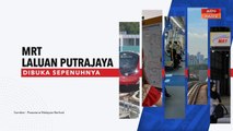 [INFOGRAFIK] MRT Laluan Putrajaya Dibuka Sepenuhnya