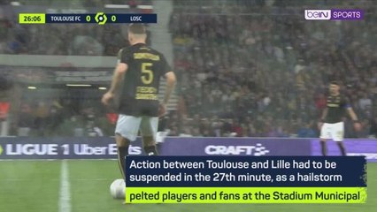 Hailstorm causes temporary suspension of Toulouse v Lille