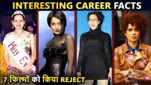 Kangana Ranaut's INTERESTING Career Facts | Rejected Films, Hits and Flops