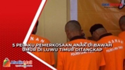 5 Pelaku Pemerkosaan Anak di Bawah Umur di Luwu Timur Ditangkap, Begini Modus Pelaku