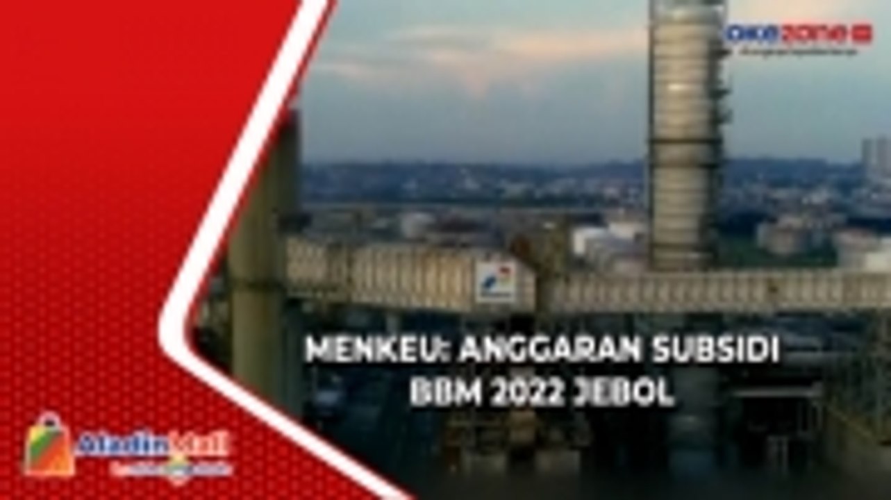 Menkeu: Anggaran Subsidi BBM 2022 Jebol