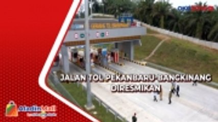 Jalan Tol Pekanbaru-Bangkinang Diresmikan Presiden Jokowi