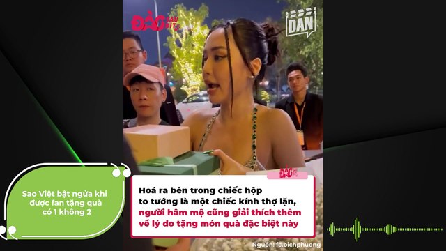 Sao Việt bật ngửa khi được fan tặng quà có 1 không 2 | Điện Ảnh Net