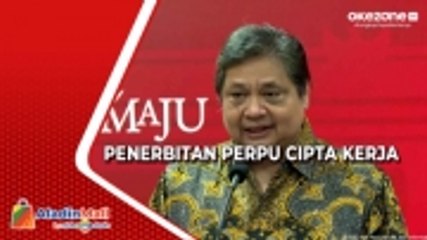 Penerbitan Perpu Cipta Kerja, Pemerintah Sebut sebagai Antisipasi Kondisi Ekonomi Global