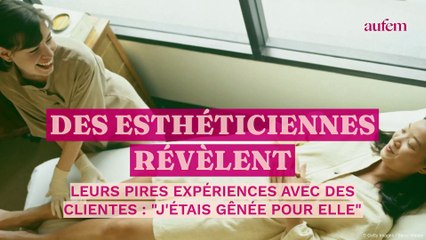 Video herunterladen: Des esthéticiennes révèlent leurs pires expériences avec des clientes : 