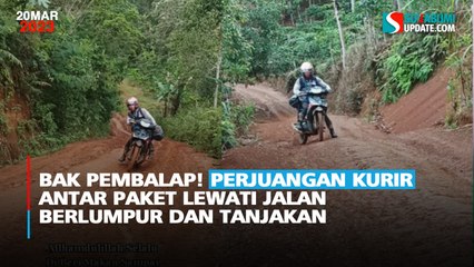 Bak Pembalap! Perjuangan Kurir Antar Paket Lewati Jalan Berlumpur dan Tanjakan