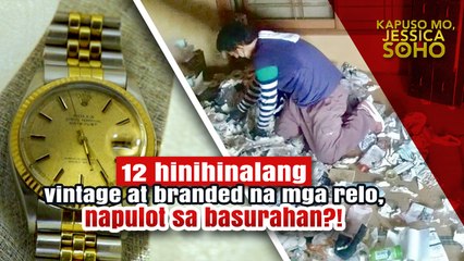 Mamahaling vintage na relo, natagpuan sa.. basura?! | Kapuso Mo, Jessica Soho