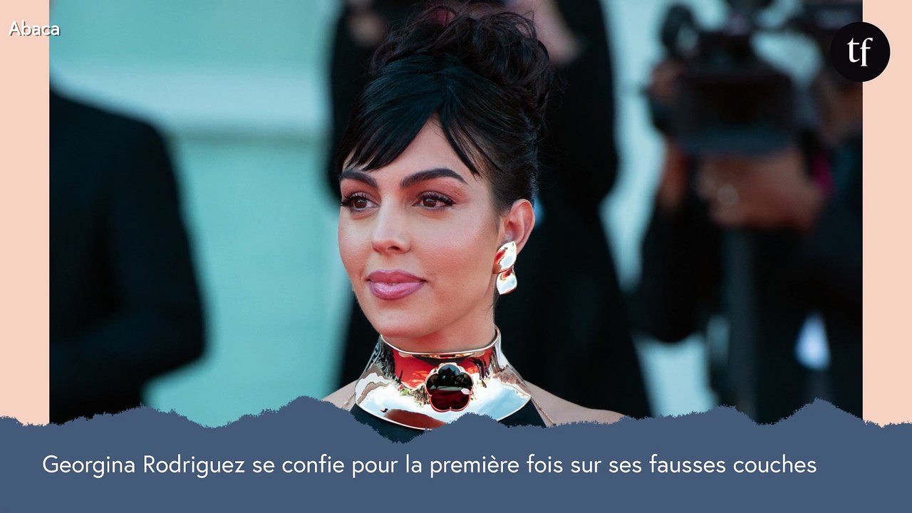 Georgina Rodriguez se confie pour la première fois sur ses fausses couches