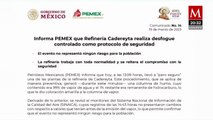 Pemex realiza desfogue controlado en refinería de Cadereyta; 