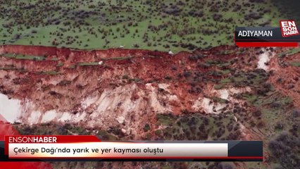 Çekirge Dağı'nda yarık ve yer kayması oluştu
