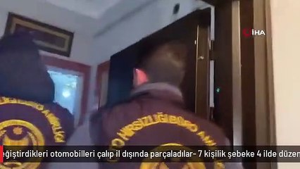 Elektronik aksamını değiştirdikleri otomobilleri çalıp il dışında parçaladılar- 7 kişilik şebeke 4 ilde düzenlenen operasyonla yakalandı- Emniyetteki...