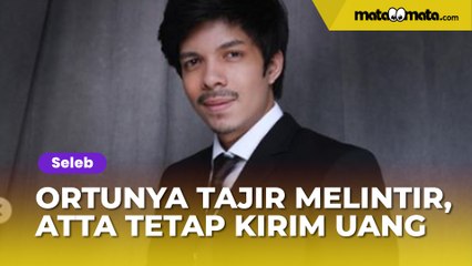 Ortunya Tajir Melintir, Atta Halilintar Tetap Kirim Uang Bulanan: Walau Dia Dikutuk, Anak yang Menyelamatkan