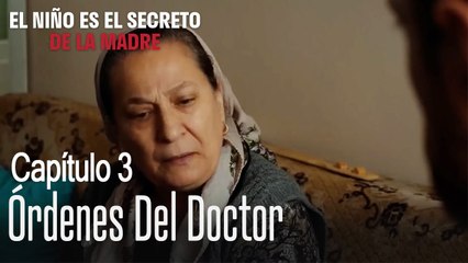 Órdenes del doctor - El Niño Es El Secreto de La Madre Capítulo 3
